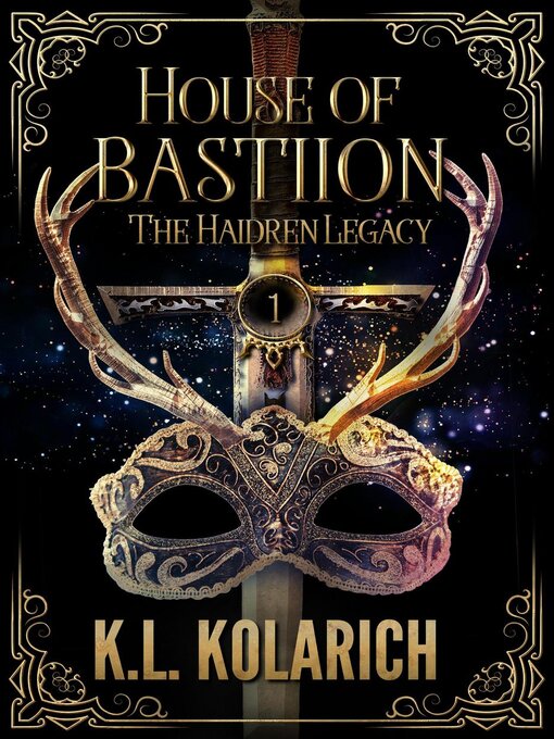 Title details for House of Bastiion by K.L. Kolarich - Available